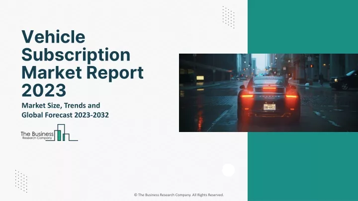 vehicle subscription market report 2023