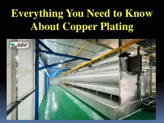 Everything You Need to Know About Copper Plating