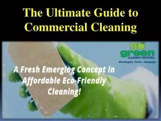 The Ultimate Guide to Commercial Cleaning