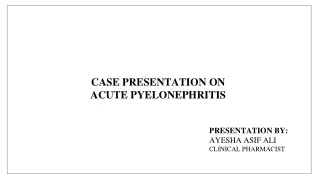 _Case Presentation Acute Pyelonephritis