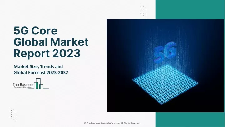 5g core global market report 2023