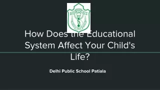 How Does the Educational System Affect Your Child's Life
