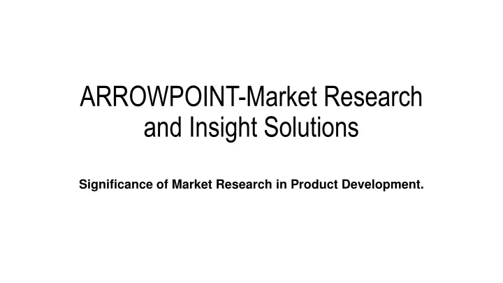 arrowpoint market research and insight solutions