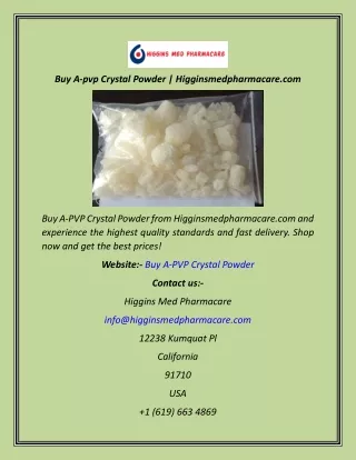 Buy A-pvp Crystal Powder  Higginsmedpharmacare