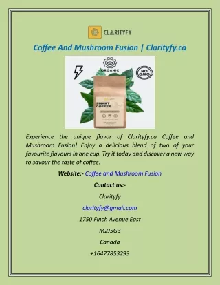 Coffee And Mushroom Fusion  Clarityfy.ca
