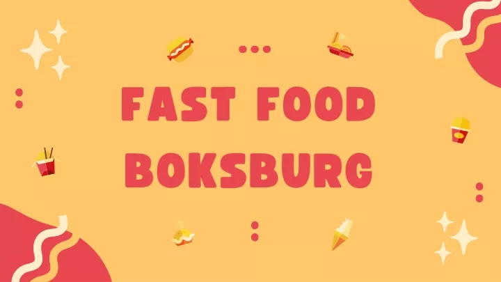 fast food boksburg