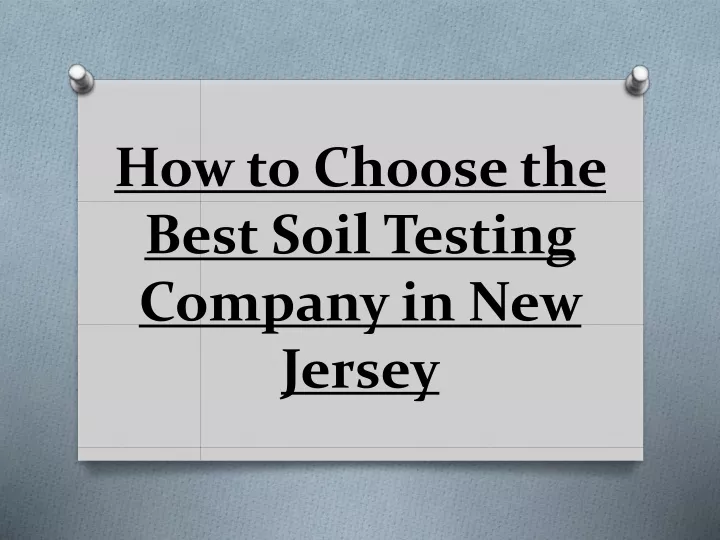 how to choose the best soil testing company in new jersey