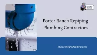 Porter Ranch Repiping Plumbing Contractors