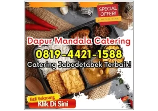 HP 0819-4421-1588 Catering Harga 15 Ribu Depok Kukusan Dapur Mandala