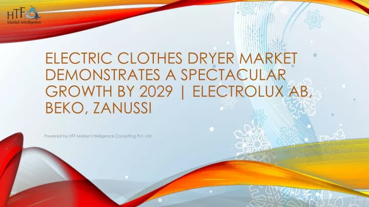 electric clothes dryer market demonstrates a spectacular growth by 2029 electrolux ab beko zanussi