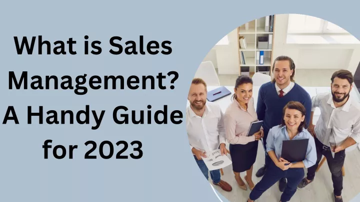 what is sales management a handy guide for 2023
