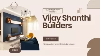 Building Legacies: Vijay Shanthi Builders - Pioneers Shaping Chennai's Real Esta