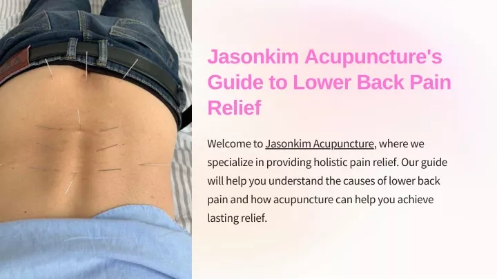 jasonkim acupuncture s guide to lower back pain