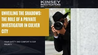 The Role of a Private Investigator in Culver City | Kinsey Investigations