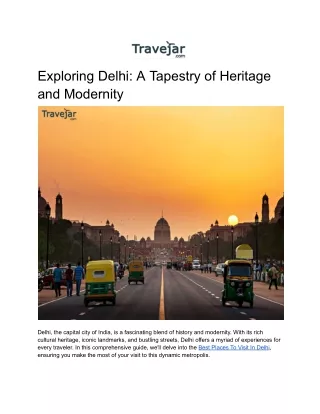 Exploring Delhi: A Tapestry of Heritage and Modernity