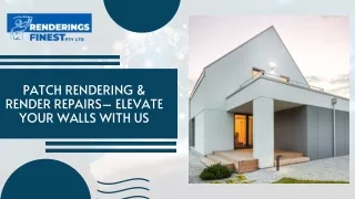 Patch Perfection, Render Repairs – Elevate Your Walls with Us& SERVICES