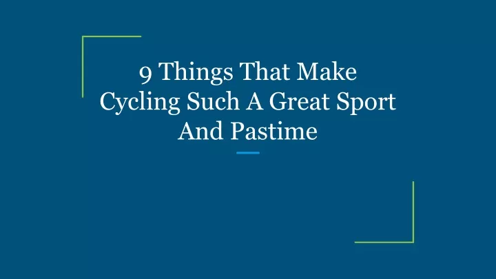 9 things that make cycling such a great sport