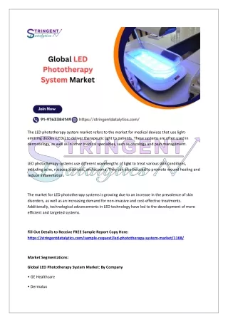 LED phototherapy system market refers to the market for medical devices that use light