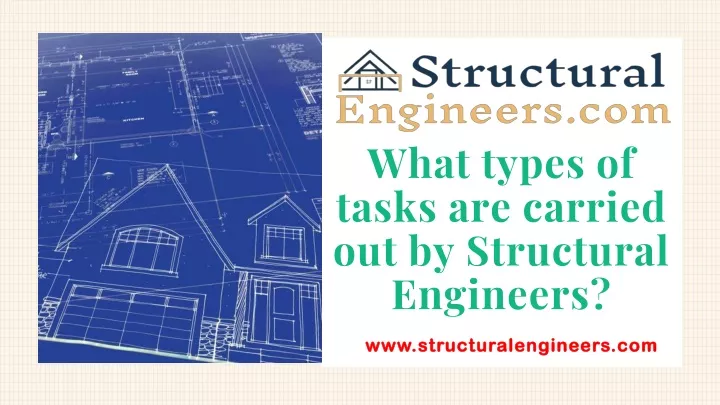 what types of tasks are carried out by structural engineers