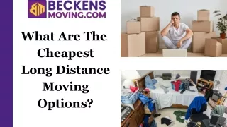 What Are The  Cheapest Long Distance Moving Options