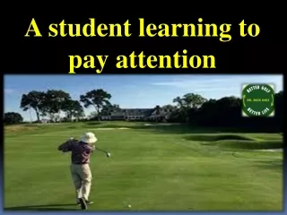 A student learning to pay attention