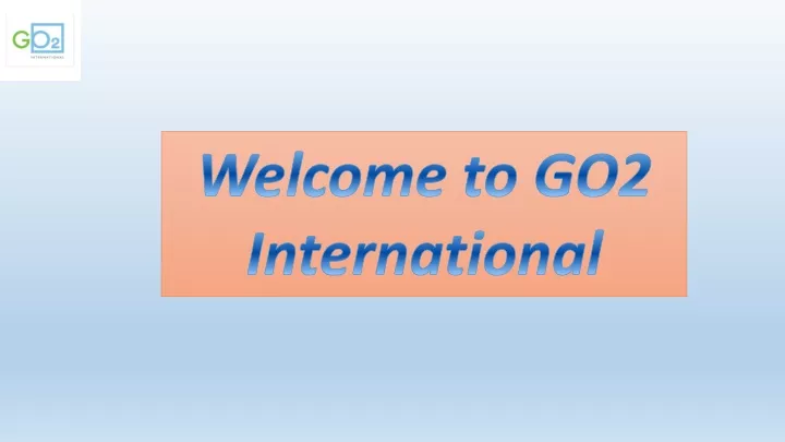 welcome to go2 international