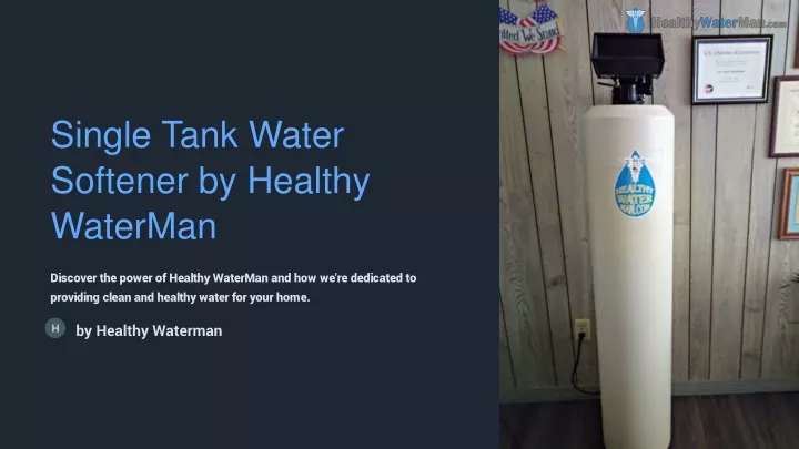 single tank water softener by healthy waterman