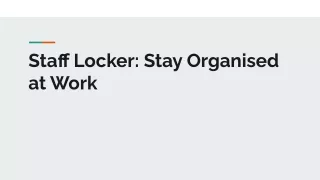 Staff Locker: Stay Organised at Work