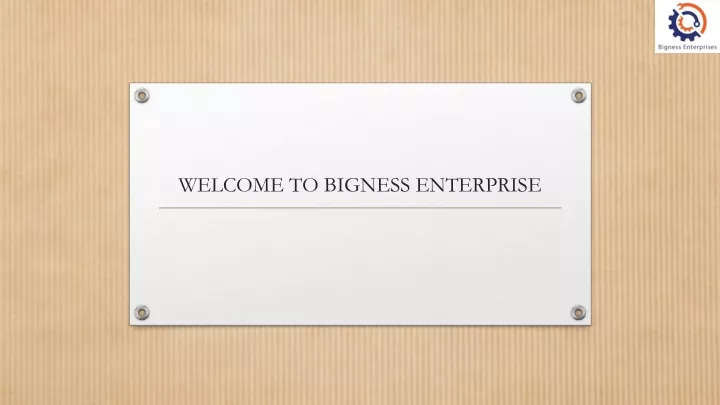 welcome to bigness enterprise