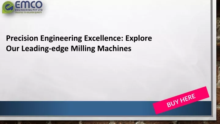 precision engineering excellence explore