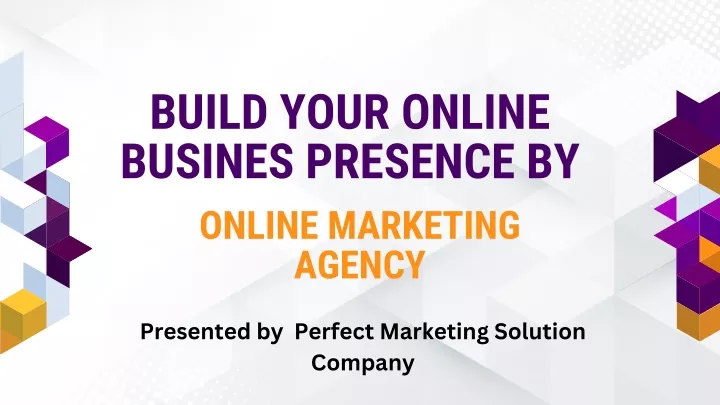 build your online busines presence by online