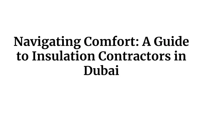 navigating comfort a guide to insulation