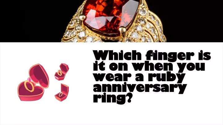 which finger is it on when you wear a ruby