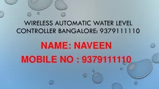 Wireless Water Level Controller Bangalore: 9379111110