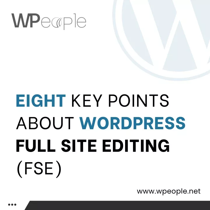 eight key points about wordpress full site