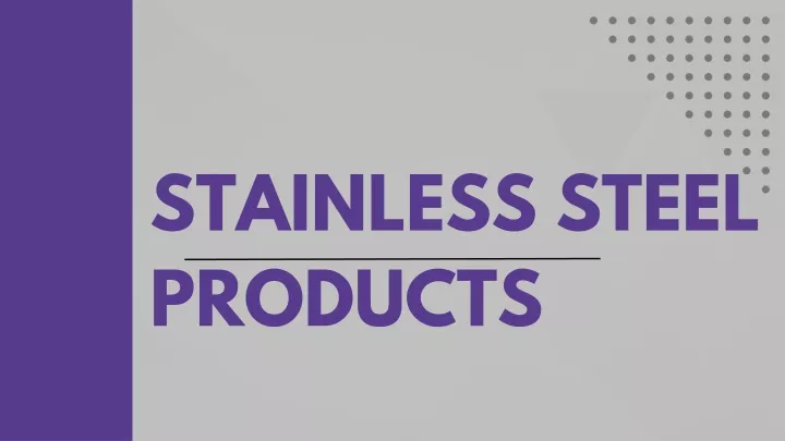 stainless steel products