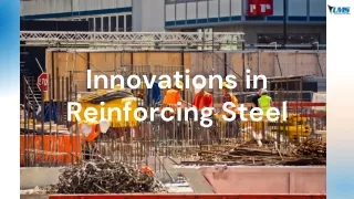 Innovations in Reinforcing Steel