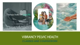 Pelvic Care Classes | Vibrancy Pelvic Health