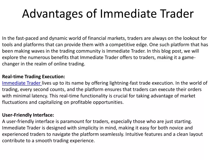 advantages of immediate trader