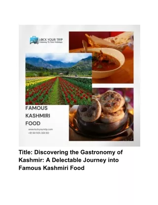 Discovering the Gastronomy of Kashmir_ A Delectable Journey into Famous Kashmiri Food