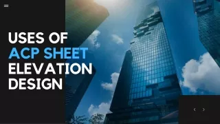The Use of ACP Sheet Elevation Design