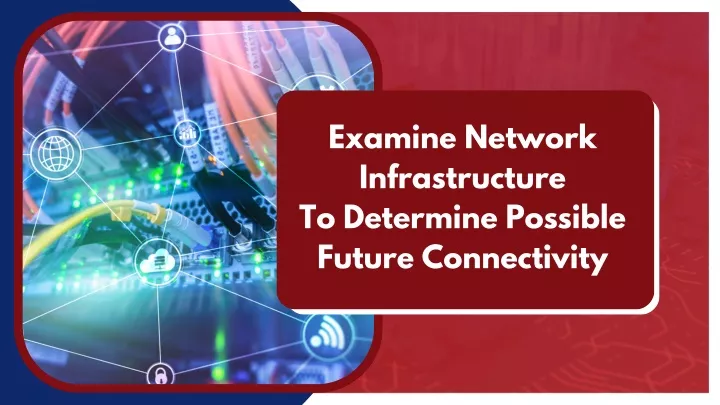 examine network infrastructure to determine
