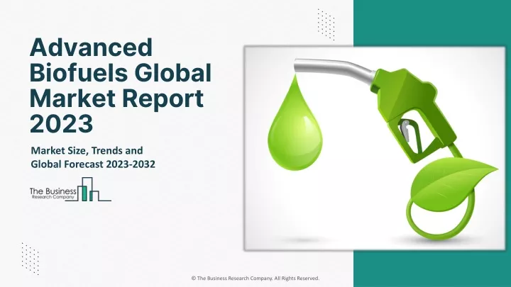 advanced biofuels global market report 2023
