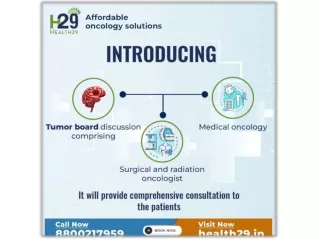Comfortable and Affordable Cancer Treatment at Health 29