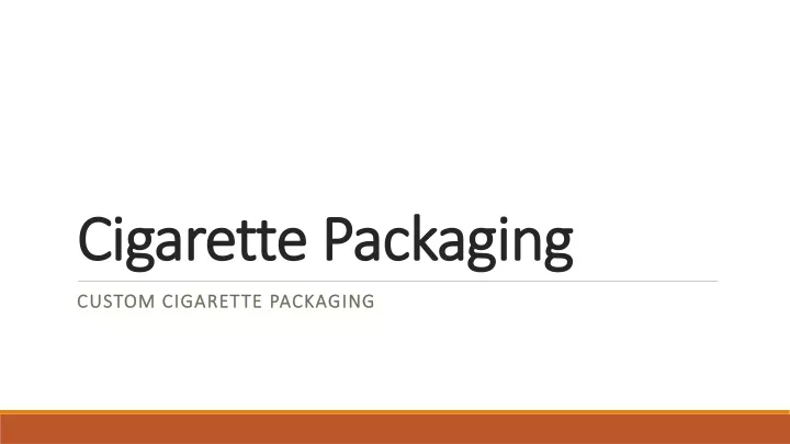 cigarette packaging