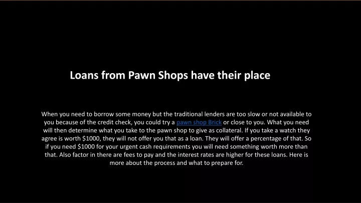 loans from pawn shops have their place