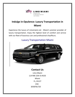 Indulge in Opulence: Luxury Transportation in Miami