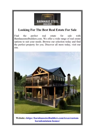 Looking For The Best Real Estate For Sale