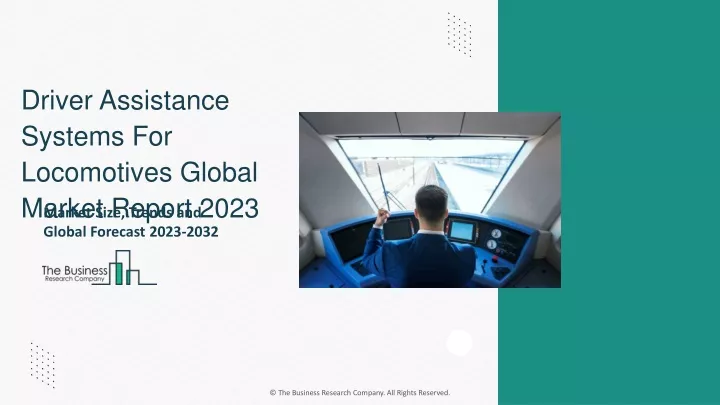 driver assistance systems for locomotives global