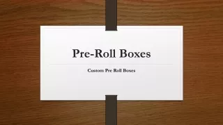 pre roll boxes